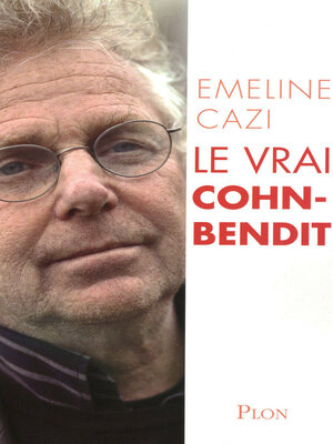 cover image of Le vrai Cohn Bendit